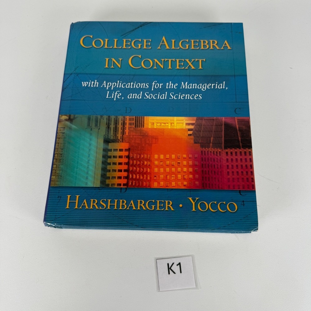 College Algebra in Context Hardcover, Ronald J. Harshbarger,  Lisa S. Yocco 2004